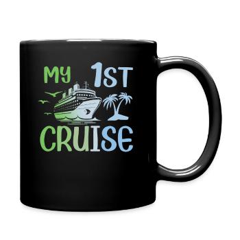 My First Cruise Family Vacation - Fun - Full Colour Mug - black - Right