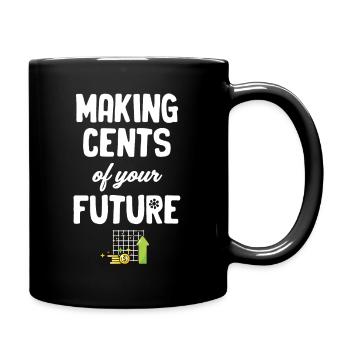 Gagnez des centimes de votre avenir - Mug uni - noir - Droite