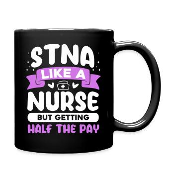 STNA Comme une infirmière mais avec un demi-salaire - Mug uni - noir - Droite
