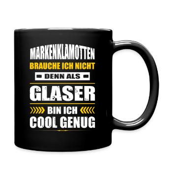 Markenklamotten Brauche Ich Nicht Glaser Meister - Tasse einfarbig - Schwarz - Rechts