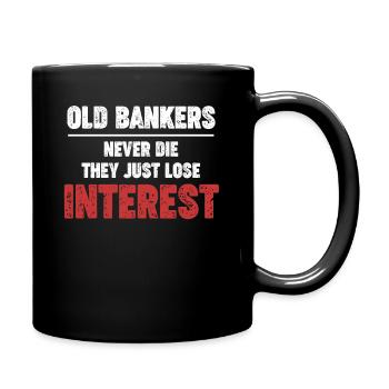 Alte Banker Sterben Nie, Sie Verlieren Einfach - Tasse einfarbig - Schwarz - Rechts