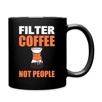 Filter Coffee Not People Kellner an der Kaffeebar - Tasse einfarbig - Schwarz - Rechts