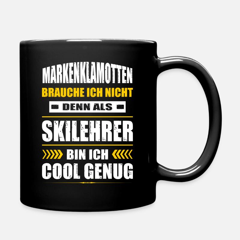 Markenklamotten Brauche Ich Nicht Skilehrer Ski - Tasse einfarbig - Schwarz