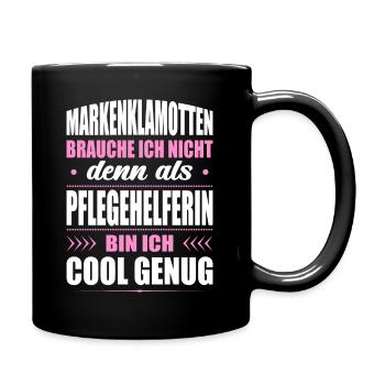 Markenklamotten Brauche Ich Nicht Pflegehelferin - Tasse einfarbig - Schwarz - Rechts