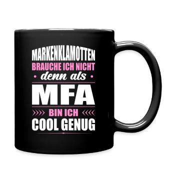 Markenklamotten Brauche Ich Nicht MFA Arzthelferin - Tasse einfarbig - Schwarz - Rechts