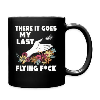 There It Goes My Last Flying F - Full Colour Mug - black - Right
