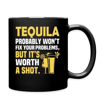 Tequila wird Ihre Probleme wahrscheinlich nicht lösen, aber er ist es - Tasse einfarbig - Schwarz - Rechts