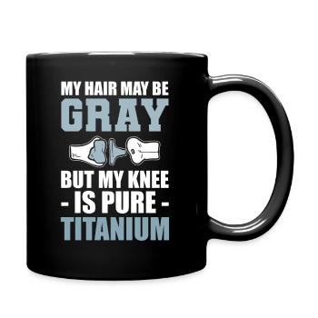 Lustige Knieersatzoperation Orthopäde - Tasse einfarbig - Schwarz - Rechts