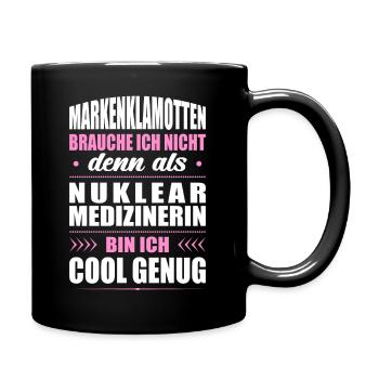 Markenklamotten Ich Nicht Nuklearmedizinerin - Tasse einfarbig - Schwarz - Rechts