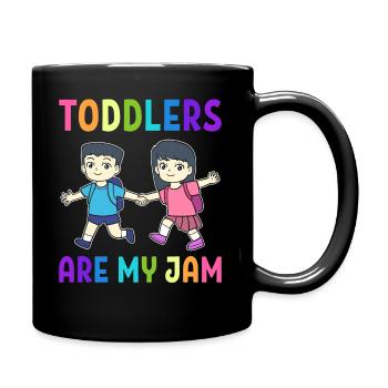 Toddlers Are My Jam Kindermädchen - Tasse einfarbig - Schwarz - Rechts