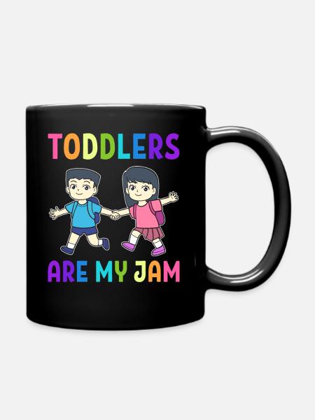 Toddlers Are My Jam Kindermädchen - Tasse einfarbig - Schwarz