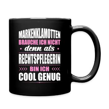 Markenklamotten Brauche Ich Nicht Rechtspflegerin - Tasse einfarbig - Schwarz - Rechts
