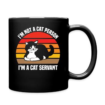 I'm Not A Cat Person, I'm A Cat Servant. - Full Colour Mug - black - Right