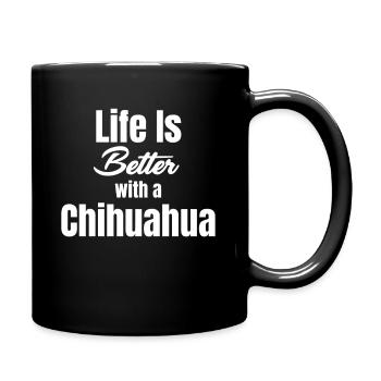 Life is better with a Chihuahua Chiwawa - Full Colour Mug - black - Right