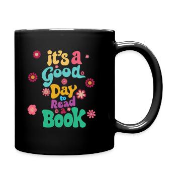 its a good day to read a book - Tasse einfarbig - Schwarz - Rechts
