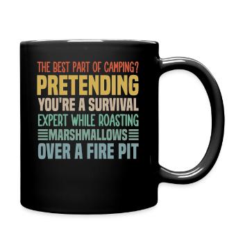 La meilleure partie du camping ? Prétendre que vous êtes un Surv - Mug uni - noir - Droite