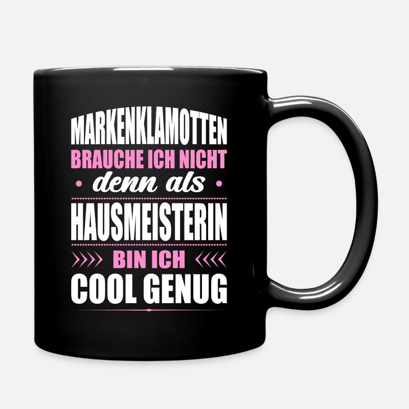 Markenklamotten Brauche Ich Nicht Hausmeisterin - Tasse einfarbig - Schwarz