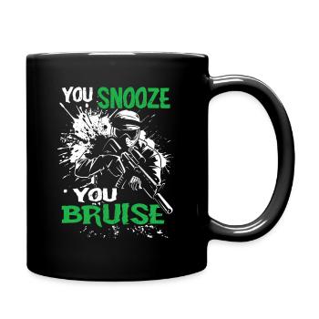 Paintball Spruch You Snooze You Bruise | Paintball - Tasse einfarbig - Schwarz - Rechts