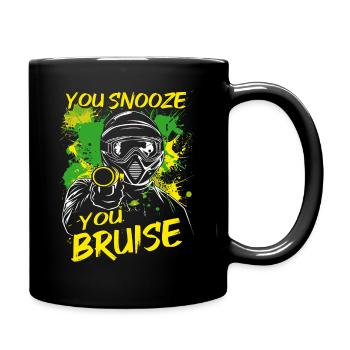 Paintball Spruch You Snooze You Bruise | Paintball - Tasse einfarbig - Schwarz - Rechts