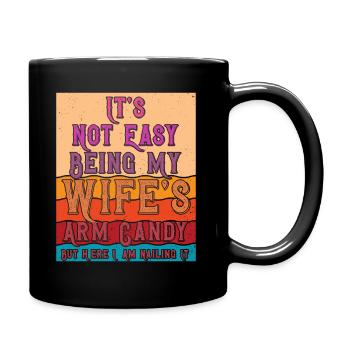 ES IST NICHT EINFACH, DAS ARMBONBON MEINER FRAU ZU SEIN - Tasse einfarbig - Schwarz - Rechts