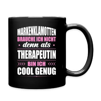 Markenklamotten Brauche Ich Nicht Therapeutin - Tasse einfarbig - Schwarz - Rechts