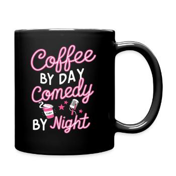 Kaffee bei Tag Comedy bei Nacht Komiker - Tasse einfarbig - Schwarz - Rechts