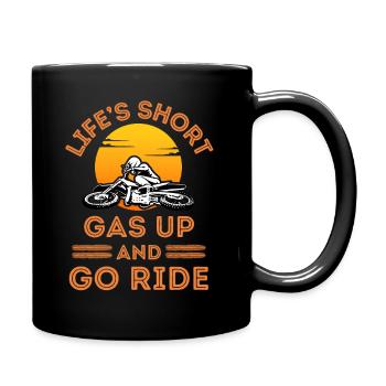 Life is short gas up and go ride Biker Biking - Full Colour Mug - black - Right