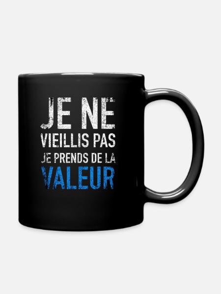 Je ne vieillis pas je prends de la valeur - Mug uni - noir