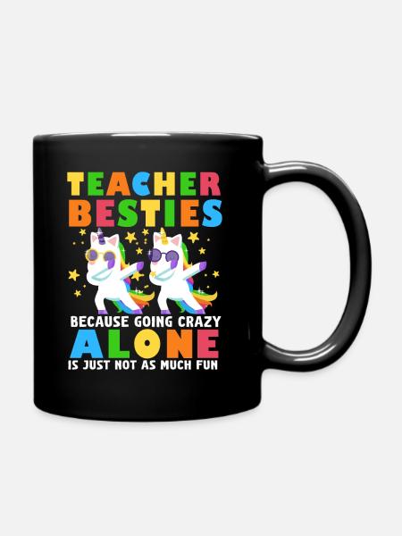 Lehrer Besties, weil sie verrückt werden - Tasse einfarbig - Schwarz
