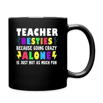 Les meilleurs amis des enseignants parce qu’ils deviennent fous - Mug uni - noir - Droite