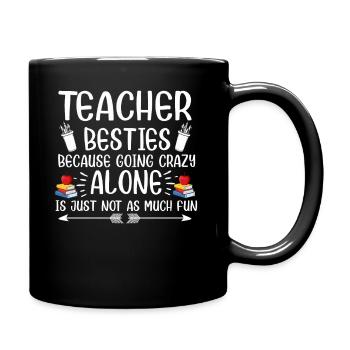 Les meilleurs amis des enseignants parce qu’ils deviennent fous - Mug uni - noir - Droite
