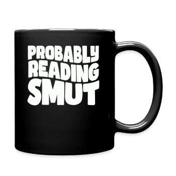 Probably Reading Smut Romance Books Smut - Full Colour Mug - black - Right
