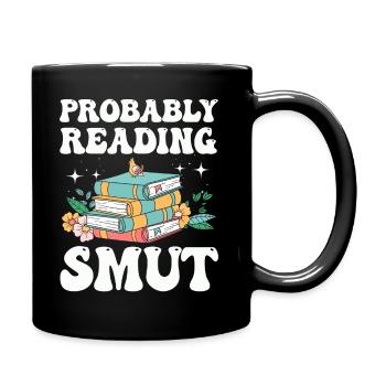 Probably Reading Smut Romance Books Smut - Full Colour Mug - black - Right