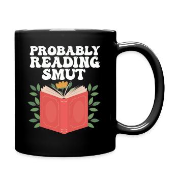 Probably Reading Smut Romance Books Smut - Full Colour Mug - black - Right