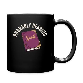 Probably Reading Smut Romance Books Smut - Full Colour Mug - black - Right