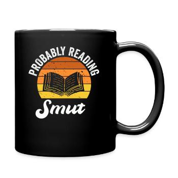 Probably Reading Smut Romance Books Smut - Full Colour Mug - black - Right