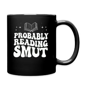 Probably Reading Smut Romance Books Smut - Full Colour Mug - black - Right