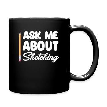 Fragen Sie Mich Nach Dem Skizzieren Lustiger - Tasse einfarbig - Schwarz - Rechts