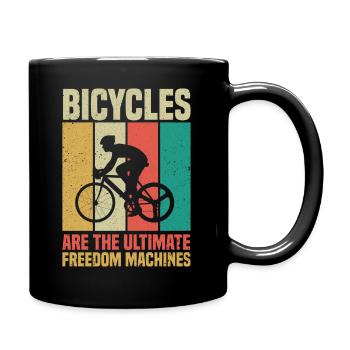 Fahrräder sind die ultimativen Freiheitsmaschinen. - Tasse einfarbig - Schwarz - Rechts