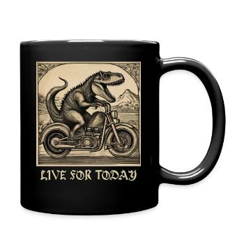 Motorcycle Dinosaur Woodcut: Live for Today - Tasse einfarbig - Schwarz - Rechts