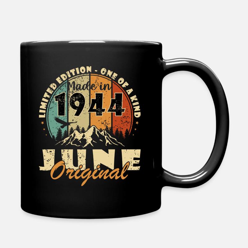 Jahrgang Juni 1944 Juni 1944 Geboren Juni 1944 - Tasse einfarbig - Schwarz