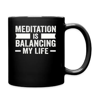 La méditation équilibre ma vie - Mug uni - noir - Droite