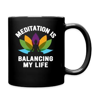 Meditation balanciert mein Leben aus - Tasse einfarbig - Schwarz - Rechts