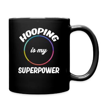 Hooping Ist Meine Superkraft Jongleure Turnen Mit - Tasse einfarbig - Schwarz - Rechts