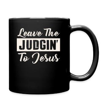 Überlassen Sie das Urteil Jesus - Tasse einfarbig - Schwarz - Rechts