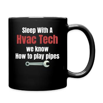 Sleep with an HVAC technician. We - Full Colour Mug - black - Right