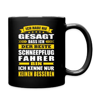 Ich Habe Nie Gesagt Der Beste Schneepflugfahrer - Tasse einfarbig - Schwarz - Rechts