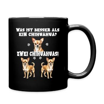 Was ist besser als ein Chihuahua? Zwei Chihuahua - Tasse einfarbig - Schwarz - Rechts