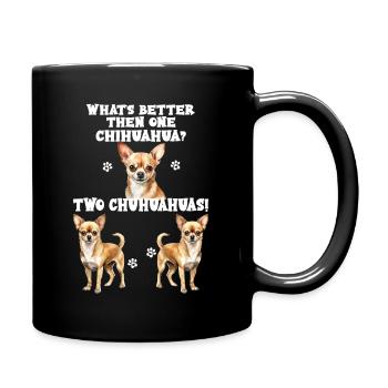 What s better than one Chihuahua? Two Chihuahuas - Full Colour Mug - black - Right
