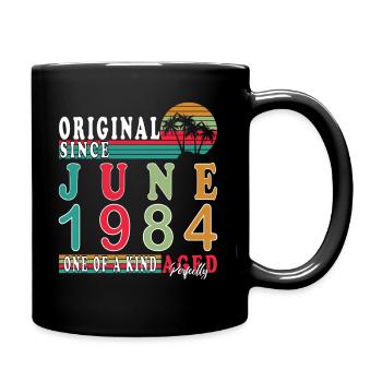 Juni 1984 | Geburtstag 1984 Jahrgang Juni 1984 - Tasse einfarbig - Schwarz - Rechts